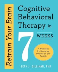 Seth J. Gillihan PhD Retrain Your Brain (Paperback)