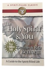The Holy Spirit & You by Dennis & Rita Bennett 1998 Bridge-Logos SDA PB