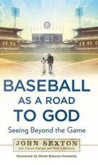 Baseball as a Road to God: Seeing Beyond the Game – Hardcover – VERY GOOD