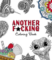 Another F*cking Coloring Book (Stoner Coloring Books Series)