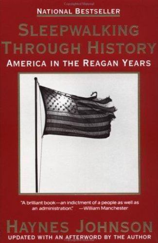 Sleepwalking Through History – paperback, Haynes Johnson, 0385422598