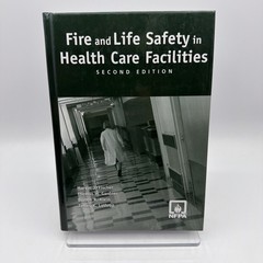 Fire and Life Safety in Health Care Facilities Second Edition Marvin J. Fischer
