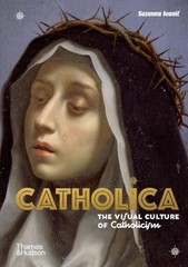 Catholica: The Visual Culture of Catholicism (Religious and Spiritual Imager…