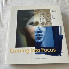 Coming Into Focus Alt Photographic Printing Processes 2000 Chronicle Book Br4