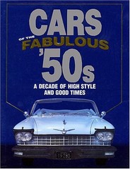 Cars of the Fabulous ’50s – James M Flammang – Good – See condition notes