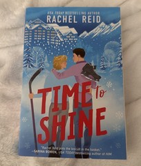 Time to Shine by Rachel Reid Paperback Book Author Of Heated Rivalry