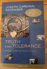 Truth and Tolerance : Christian Belief and World Religions by Pope Benedict XVI
