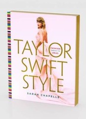 Taylor Swift Style: Fashion Through the Eras – Hardcover – VERY GOOD