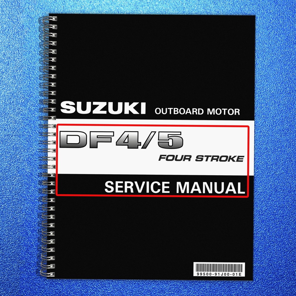 SUZUKI DF 4 5 FOUR STROKE OUTBOARD SERVICE MANUAL BOUND – TOUGH FRONT & BACK
