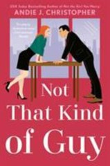 Not That Kind of Guy, Paperback by Christopher, Andie J., Brand New, Free shi…