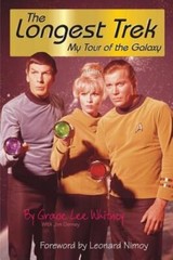 The Longest Trek: My Tour of the Galaxy by Grace Lee Whitney: New