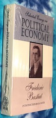 Selected Essays on Political Economy / Frederic Bastiat – Liberty & Prosperity
