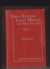 DRUG TESTING LEGAL MANUAL AND PRACTICE AIDS 2021-2022 EDITION VOL 1 AND 2 UNUSED