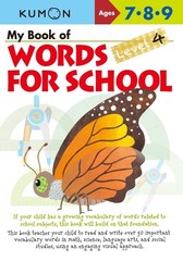 My Book of Words for School: Level 4-Ages 7-9 (Kumon Words For Schools)