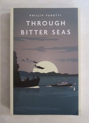Through Bitter Seas by Phillip Parotti