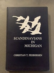 Scandinavians in Michigan Christian Feddersen 1968 History 297 Pages HC