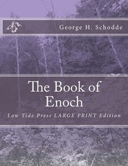 The Book of Enoch: Low Tide Press LARGE PRINT Edition By Schodde, George H Geor