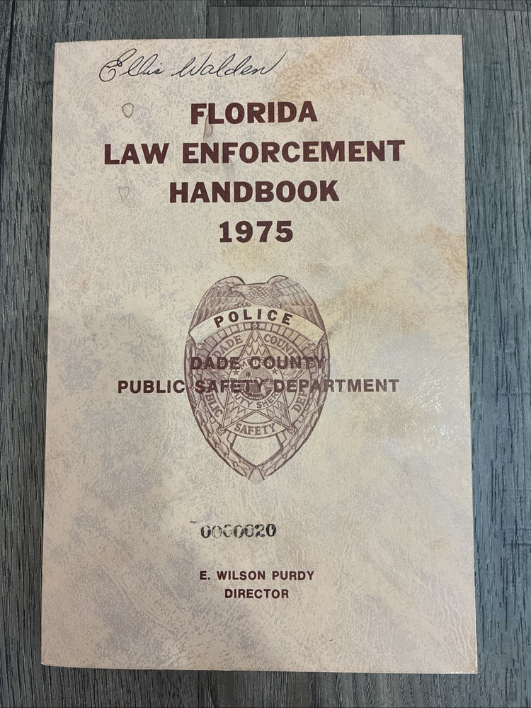 1975 Florida Law Enforcement Handbook Dade County Public Safety Department 1st E