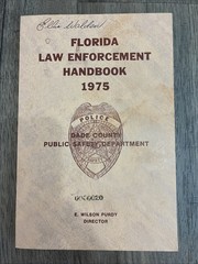 1975 Florida Law Enforcement Handbook Dade County Public Safety Department 1st E