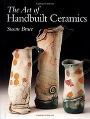 The Art of Handbuilt Ceramics Hardcover Susan Bruce