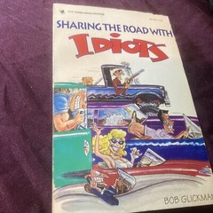 1993 SHARING THE ROAD WITH IDIOTS Bob Glickman Pre-publication Edition P Book