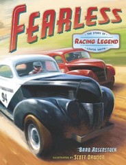 FEARLESS: THE STORY OF RACING LEGEND LOUISE SMITH By Barb Rosenstock & Scott