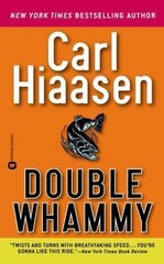 Double Whammy by Hiaasen, Carl