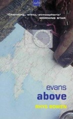 Evans Above by Rhys Bowen