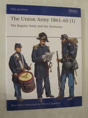 Osprey Men-At-Arms 553: The Union Army 1861-65 (1) : The Regular Army and the