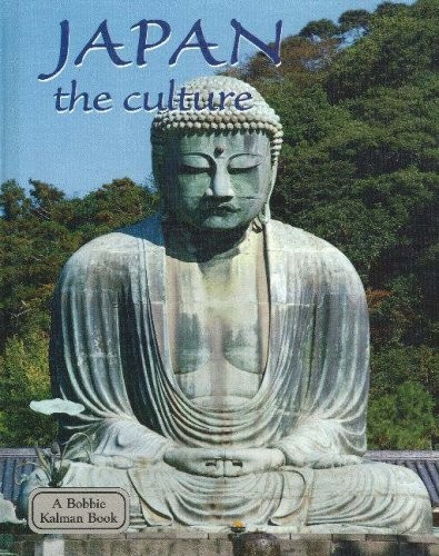 Japan the Culture (Lands, Peoples, and Cultures) by Kalman, Bobbie