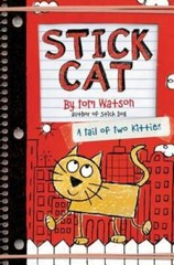 Stick Cat: A Tail of Two Kitties – Hardcover By Watson, Tom – GOOD