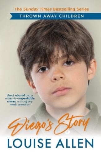 Louise Allen Diego’s Story (Paperback) Thrown Away Children (UK IMPORT)