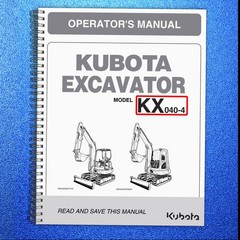 KUBOTA KX040-4 EXCAVATOR OPERATORS MANUAL – HD WIRE CLOSURE – PROTECTIVE COVERS