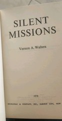 Silent Missions (1st Ed) by Vernon A. Walters