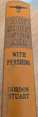 1919 Boy Scouts of the Air With Pershing Gordon Stuart Antique Aviation Book