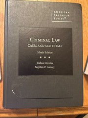 Criminal Law : Cases and Materials by Joshua Dressler and Stephen P. Garvey…
