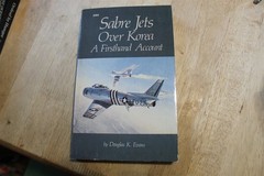 SABRE JETS OVER KOREA A FIRSTHAND ACCOUNT – DOUGLAS EVANS 1984