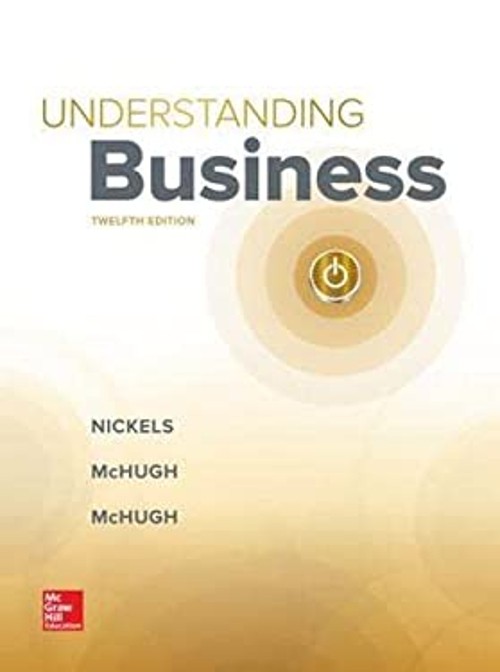 Understanding Business Susan M., Nickels, William G., McHugh, Jam