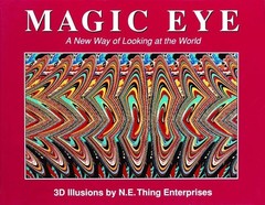 Magic Eye: A New Way of Looking at the World – N.E.Thing Enterprises – Good …