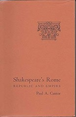 Shakespeare’s Rome : Republic and Empire Hardcover Paul A. Cantor