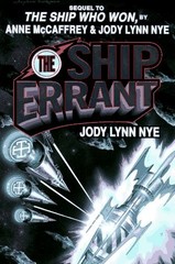 THE SHIP ERRANT By Jody Lynn Nye – Hardcover **Mint Condition**