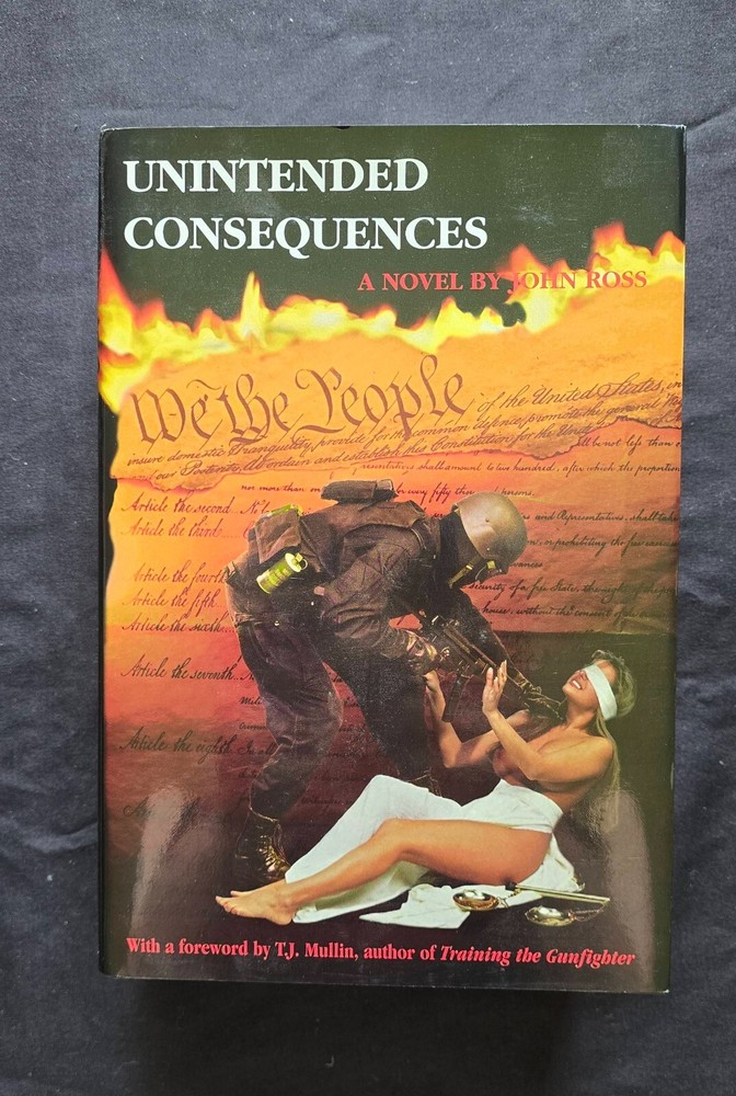 Unintended Consequences by John Ross (1996, HC, Accurate Press) JD