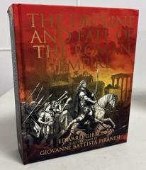 The Decline and Fall Of The Roman Empire By Edward Gibbon