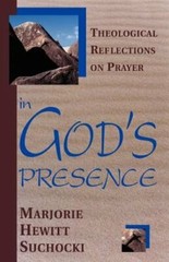In God’s Presence by Dr. Suchocki, Marjorie Hewitt: New