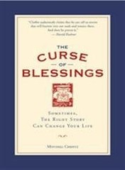 The Curse of Blessings: Sometimes, the Right Story Can Change Your Life