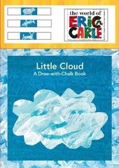 Little Cloud: A Draw-with-Chalk Book The World of Eric Carle Brand New
