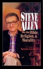 Steve Allen on the Bible, Religion and Morality – Hardcover – GOOD