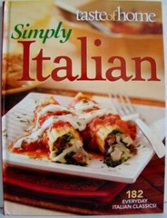 Taste of Home Simply Italian – Hardcover By Catherine Cassidy – GOOD