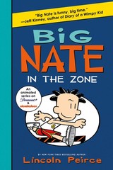 Big Nate: In the Zone – paperback Peirce, Lincoln