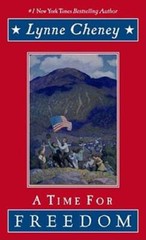 A Time for Freedom – Hardcover By Cheney, Lynne – GOOD